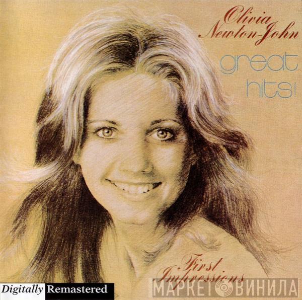  Olivia Newton-John  - Great Hits! (First Impressions)