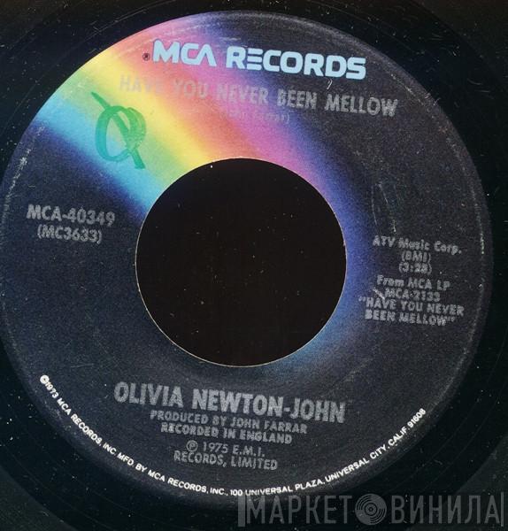  Olivia Newton-John  - Have You Never Been Mellow