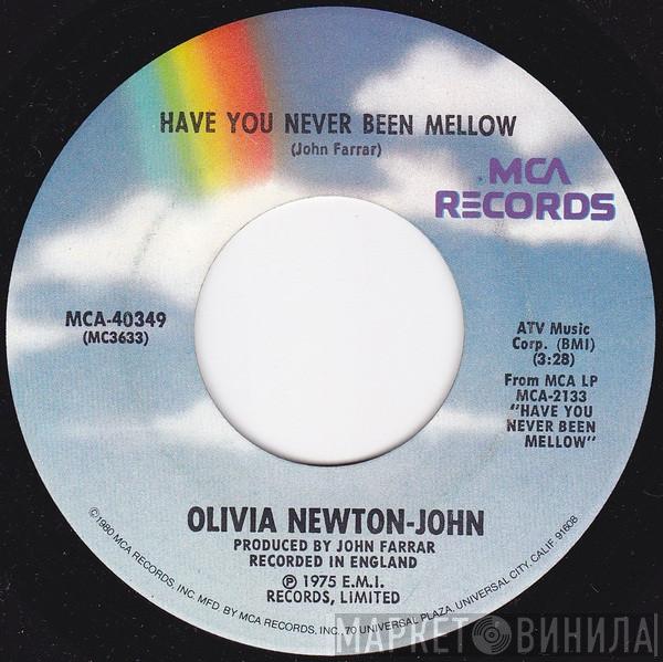  Olivia Newton-John  - Have You Never Been Mellow