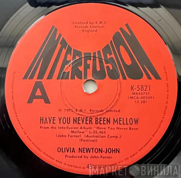  Olivia Newton-John  - Have You Never Been Mellow