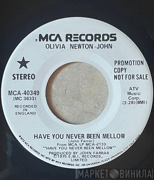  Olivia Newton-John  - Have You Never Been Mellow