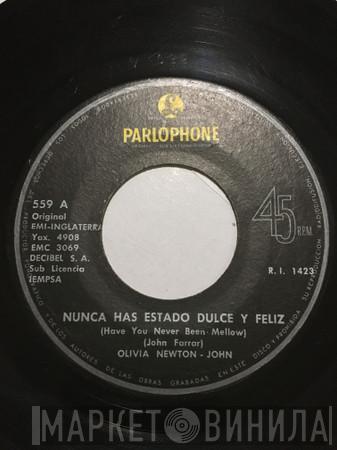  Olivia Newton-John  - Have You Never Been Mellow