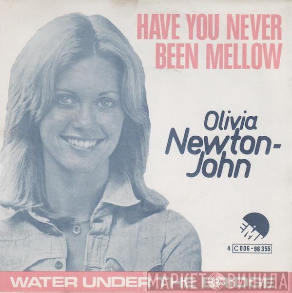  Olivia Newton-John  - Have You Never Been Mellow