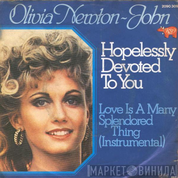  Olivia Newton-John  - Hopelessly Devoted To You