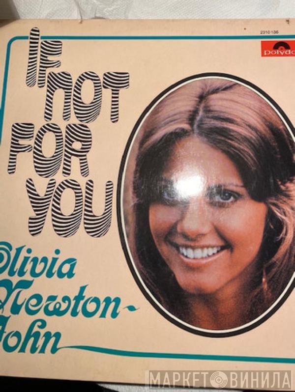 Olivia Newton-John  - If Not For You