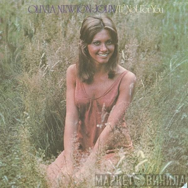 Olivia Newton-John  - If Not For You