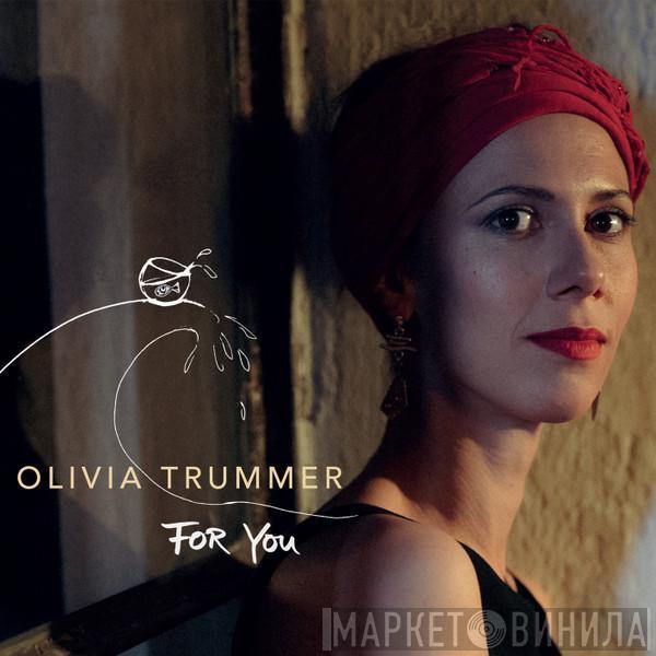 Olivia Trummer - For You