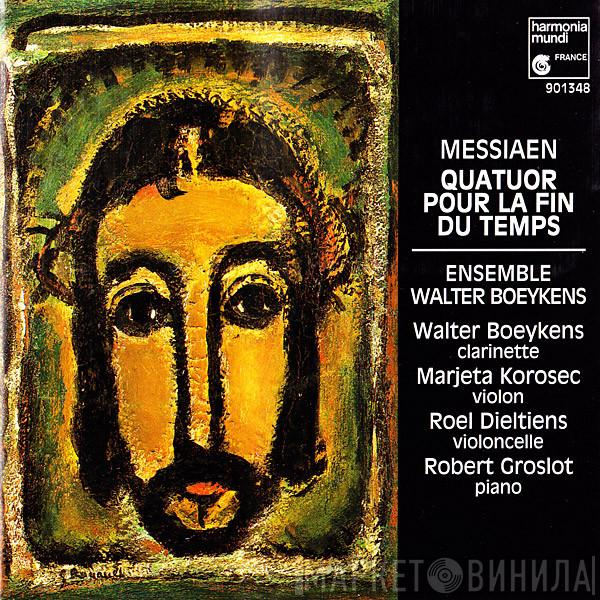 Olivier Messiaen, Ensemble Walter Boeykens - Quatuor Pour La Fin Du Temps