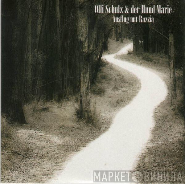 Olli Schulz & Der Hund Marie - Ausflug Mit Razzia