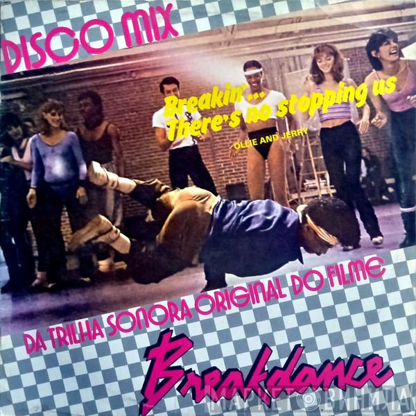  Ollie And Jerry  - Breakin'... There's No Stopping Us
