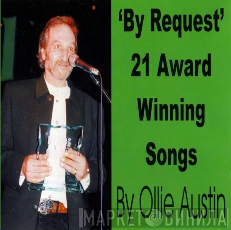 Ollie Austin - By Request - 21 Award Winning Songs