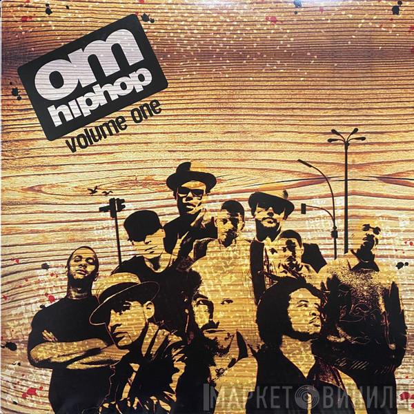  - Om: Hip Hop Volume One