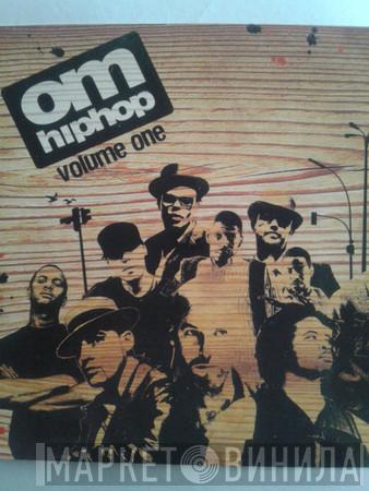  - Om Hip Hop Volume One