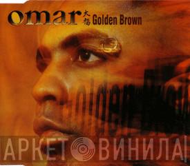  Omar  - Golden Brown