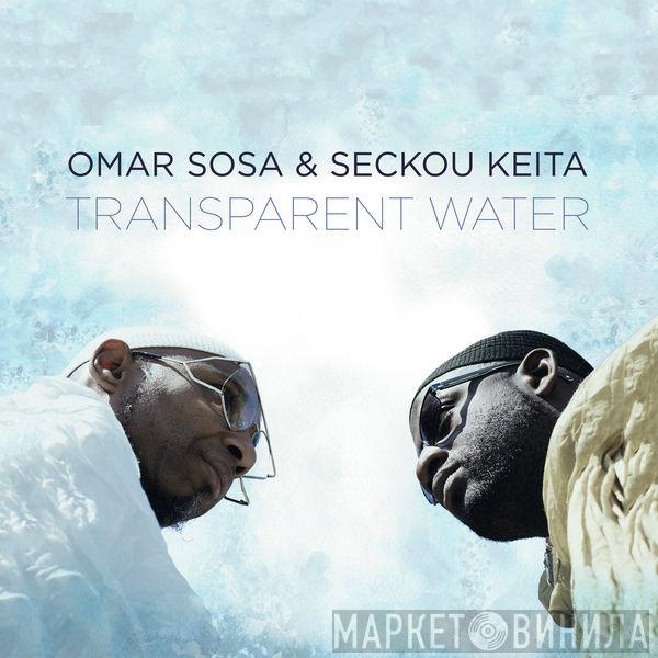 Omar Sosa, Seckou Keita - Transparent Water