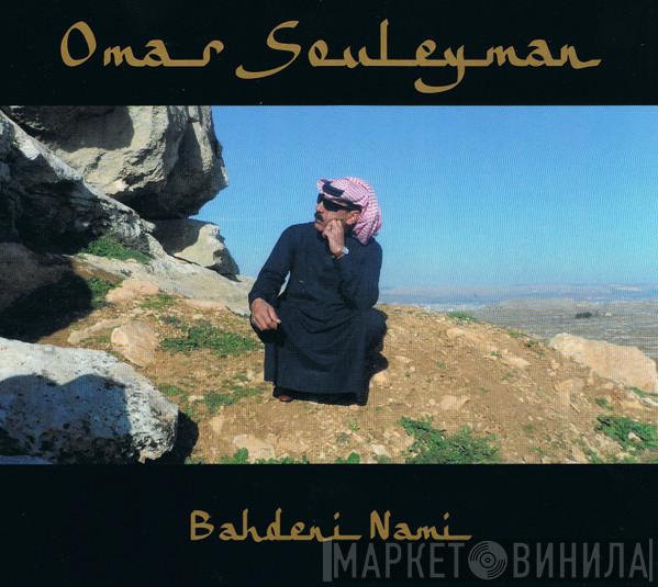 Omar Souleyman - Bahdeni Nami