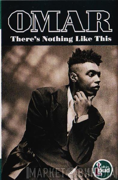  Omar  - There's Nothing Like This