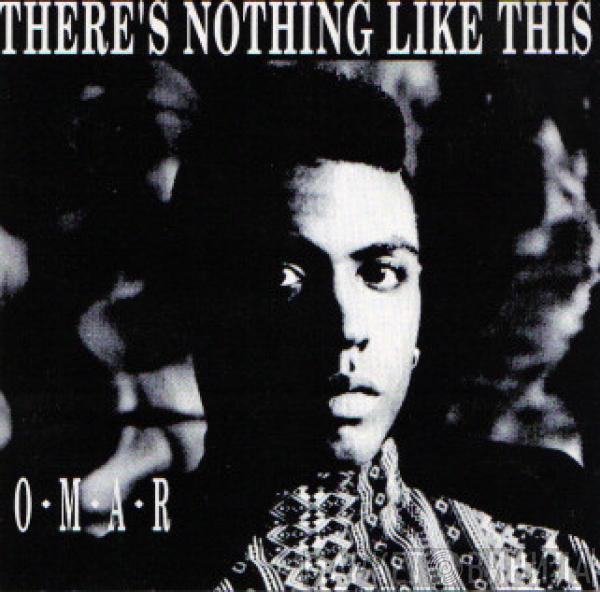  Omar  - There's Nothing Like This