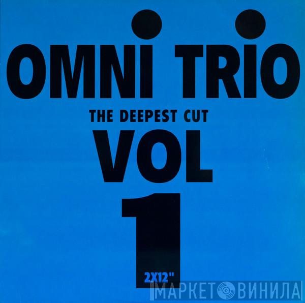 Omni Trio - The Deepest Cut Vol 1