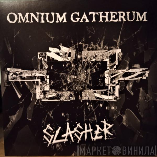 Omnium Gatherum - Slasher