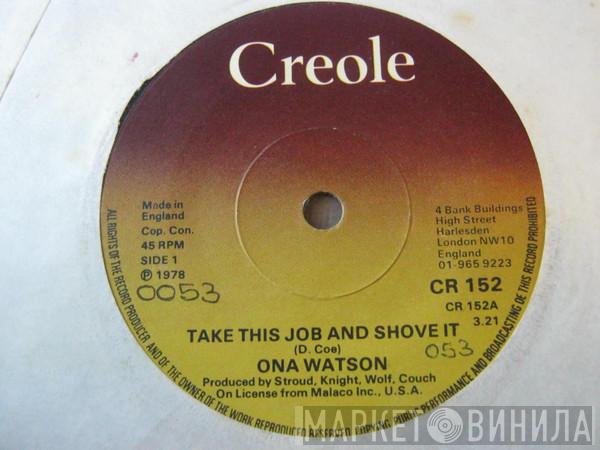 Ona Watson - Take This Job And Shove It