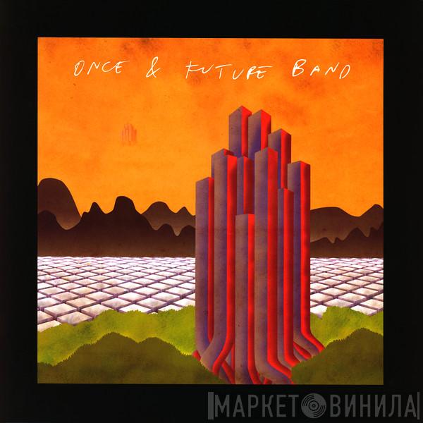 Once & Future Band - Deleted Scenes