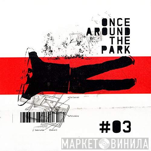 Once Around The Park - #3