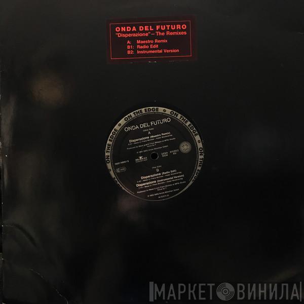 Onda Del Futuro - Disperazione (The Remixes)