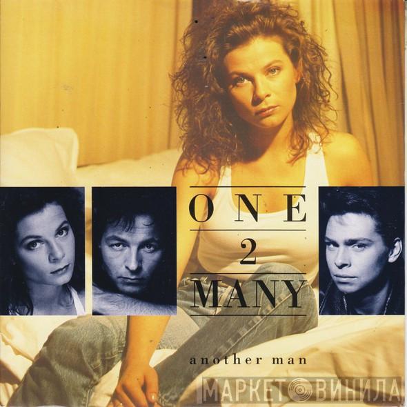 One 2 Many - Another Man