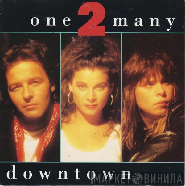 One 2 Many - Downtown