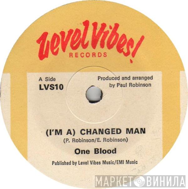 One Blood - (I'm A) Changed Man