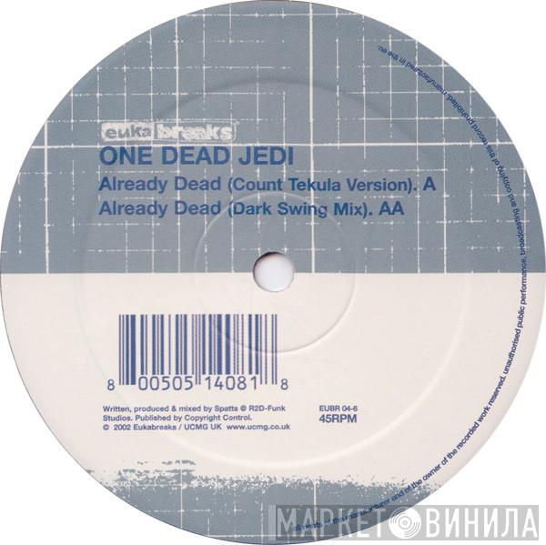 One Dead Jedi - Already Dead