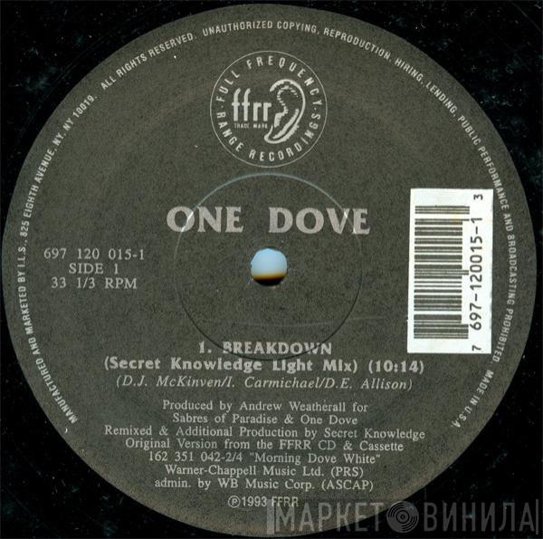  One Dove  - Breakdown