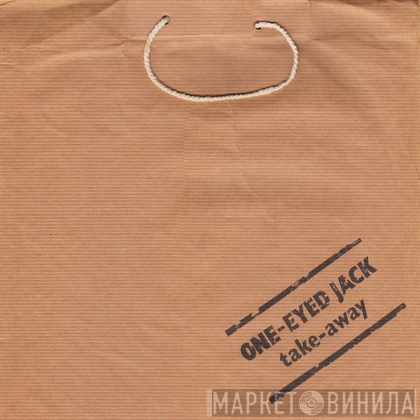 One-Eyed Jack - Take Away