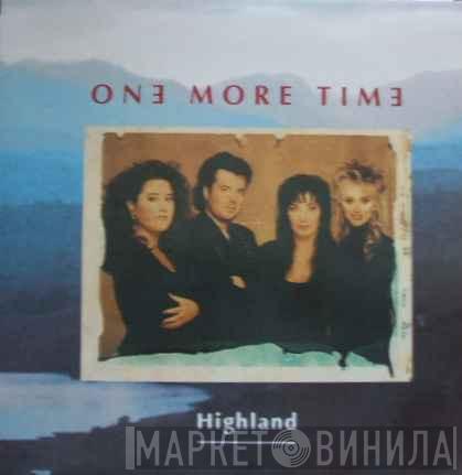 One More Time - Highland