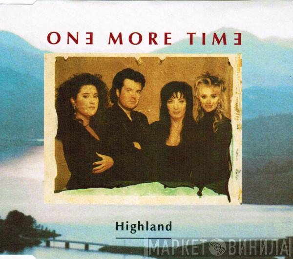 One More Time - Highland