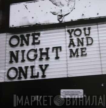One Night Only - You And Me