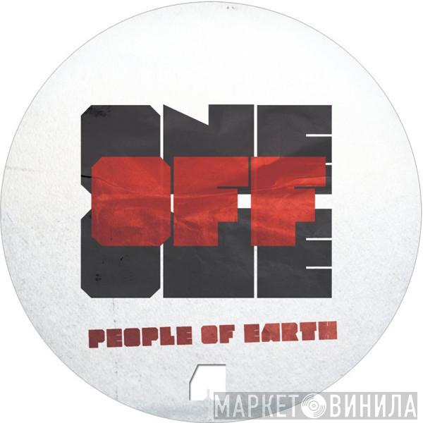 One Off One - People Of Earth / Trouble In Space