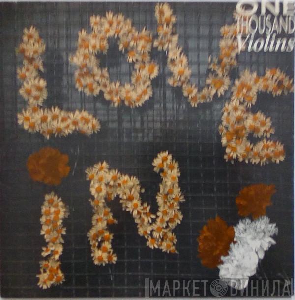 One Thousand Violins - Locked Out Of The Love-In