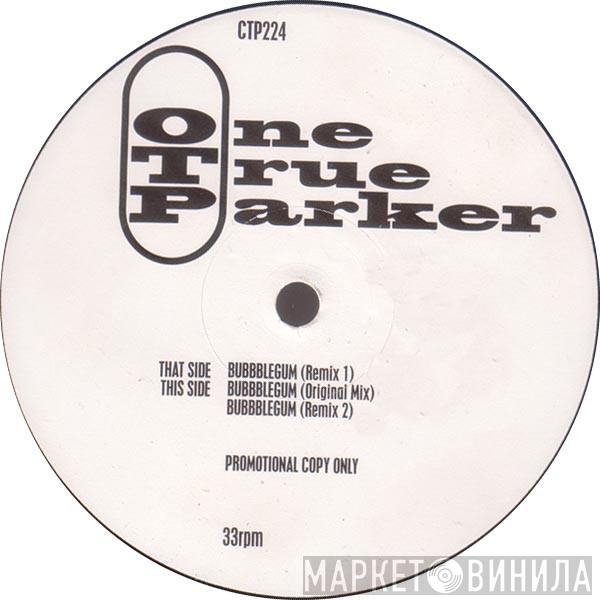 One True Parker - Bubble Gum