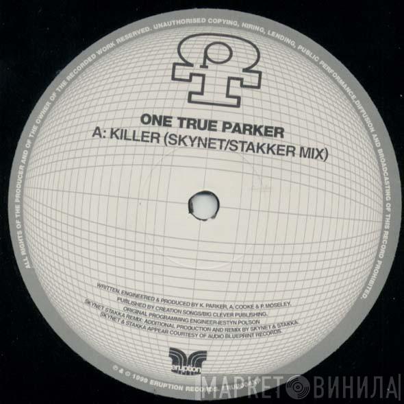 One True Parker - Killer