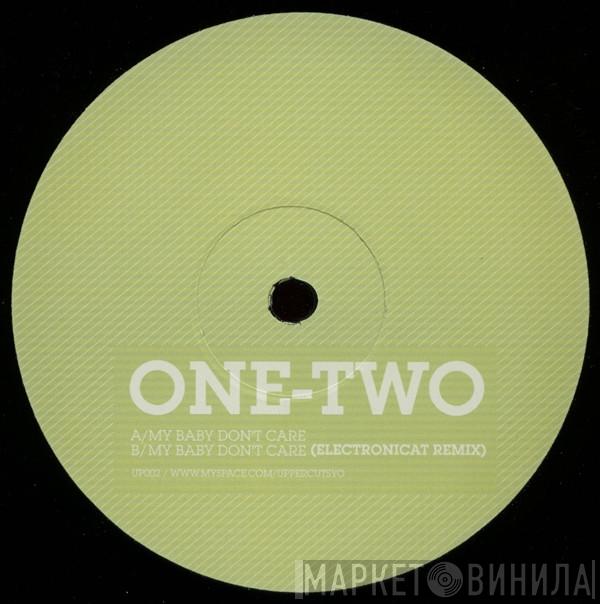 One-Two - My Baby Don't Care
