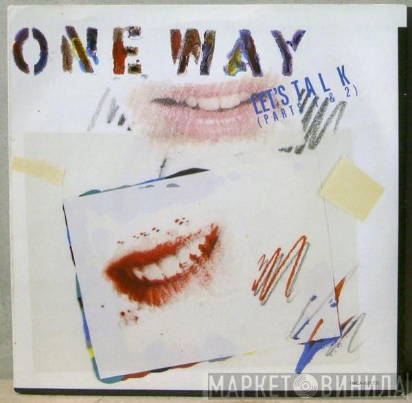  One Way  - Let's Talk (Parts 1 & 2)