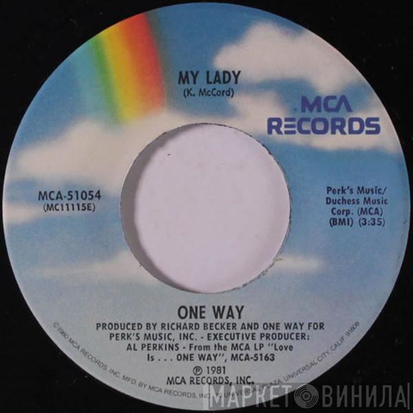 One Way  - My Lady