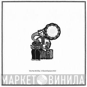  - One Year & A Day - A Sound Exposure Vol. 2