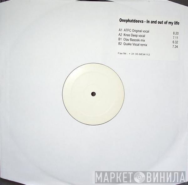  OnePhatDeeva  - In And Out Of My Life