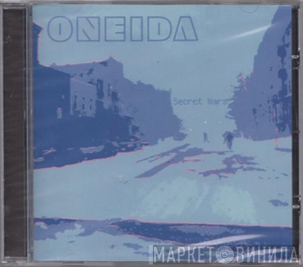 Oneida - Secret Wars