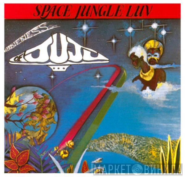  Oneness Of Juju  - Space Jungle Luv