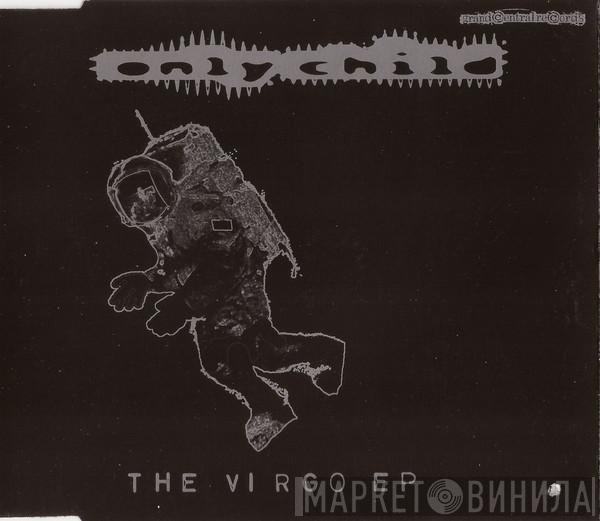  Only Child  - Virgo E.P.
