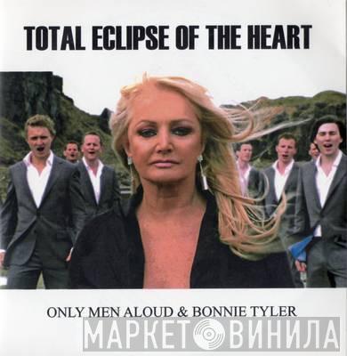Only Men Aloud, Bonnie Tyler - Total Eclipse Of The Heart